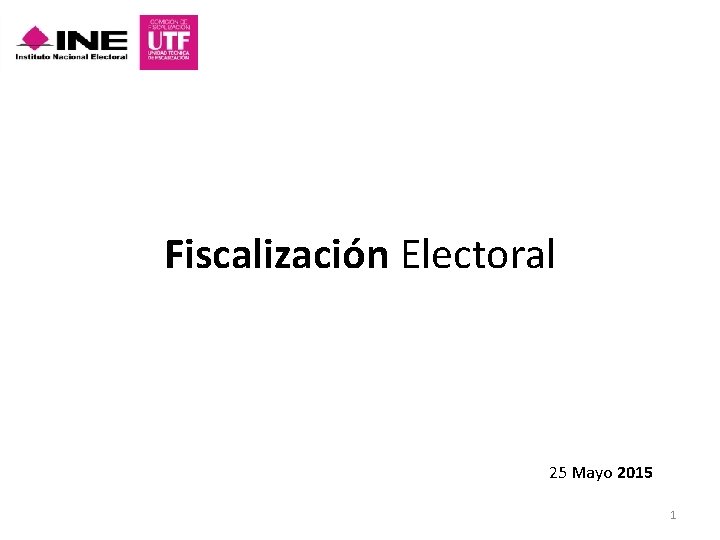 Fiscalización Electoral 25 Mayo 2015 1 