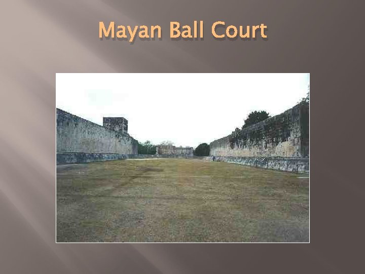 Mayan Ball Court 