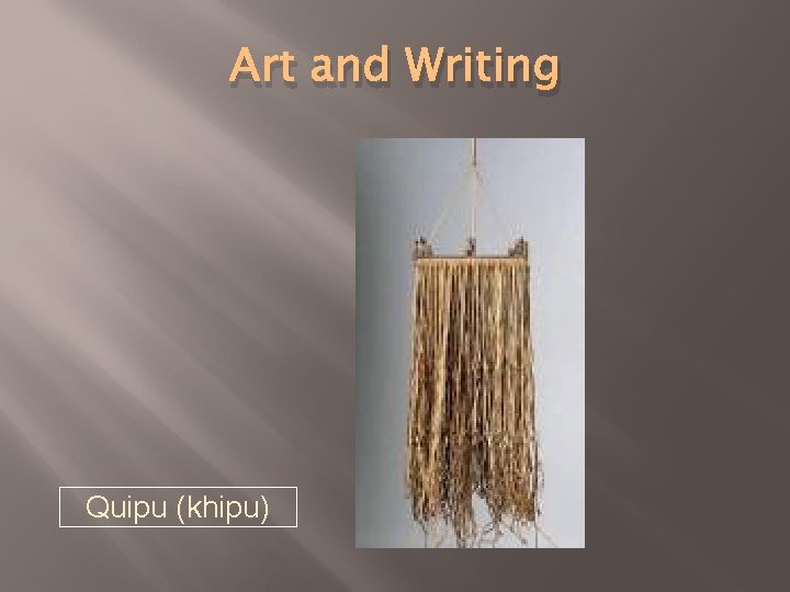 Art and Writing Quipu (khipu) 