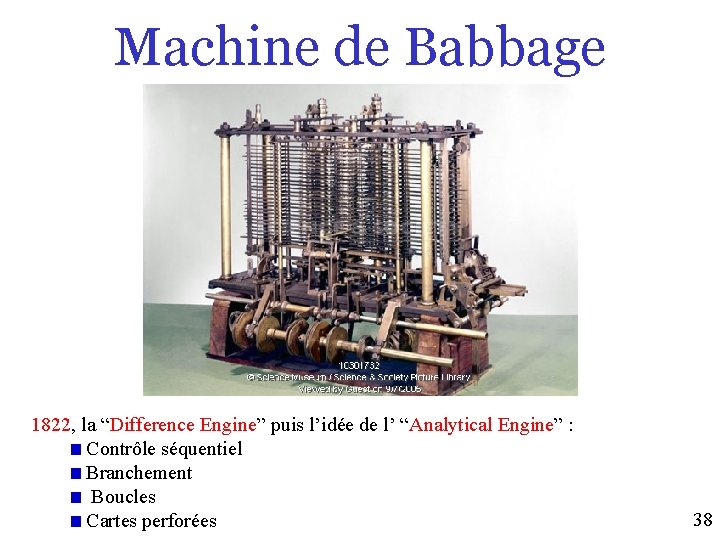Machine de Babbage 1822, la “Difference Engine” puis l’idée de l’ “Analytical Engine” :