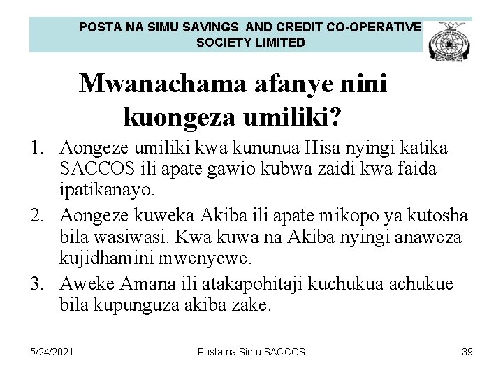 POSTA NA SIMU SAVINGS AND CREDIT CO-OPERATIVE SOCIETY LIMITED Mwanachama afanye nini kuongeza umiliki?