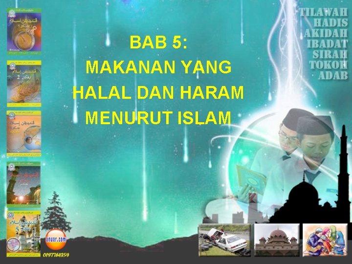 BAB 5: MAKANAN YANG HALAL DAN HARAM MENURUT ISLAM 