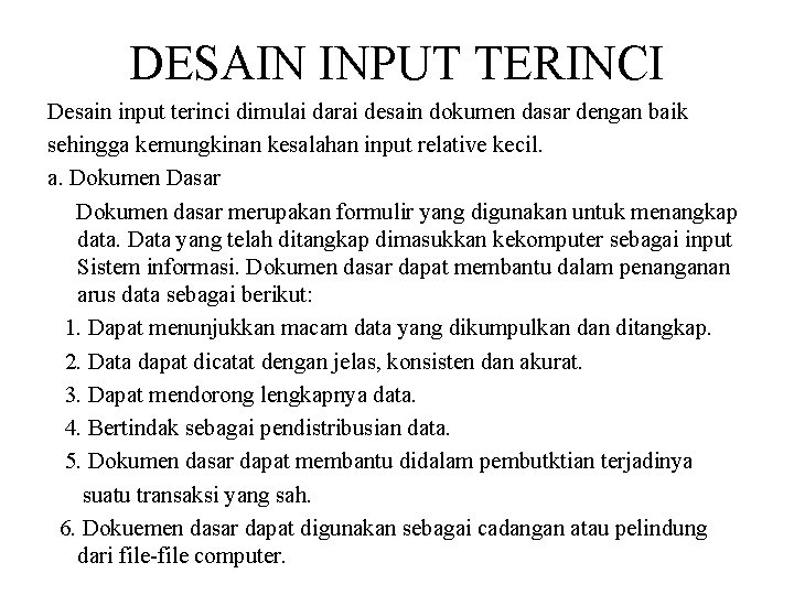 DESAIN SISTEM SECARA TERINCI OLEH Muhammad Taqiyyuddin Alawiy