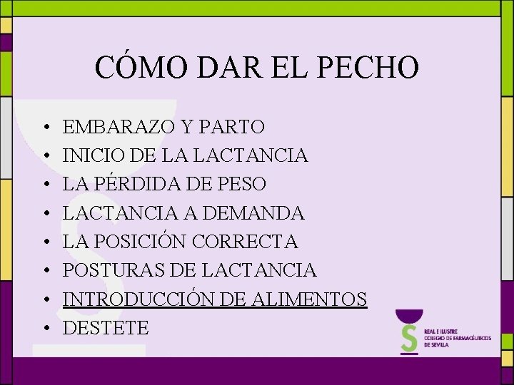 CÓMO DAR EL PECHO • • EMBARAZO Y PARTO INICIO DE LA LACTANCIA LA