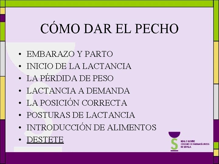 CÓMO DAR EL PECHO • • EMBARAZO Y PARTO INICIO DE LA LACTANCIA LA