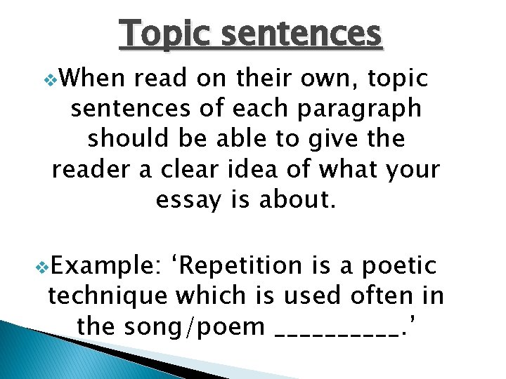 Topic sentences v. When read on their own, topic sentences of each paragraph should