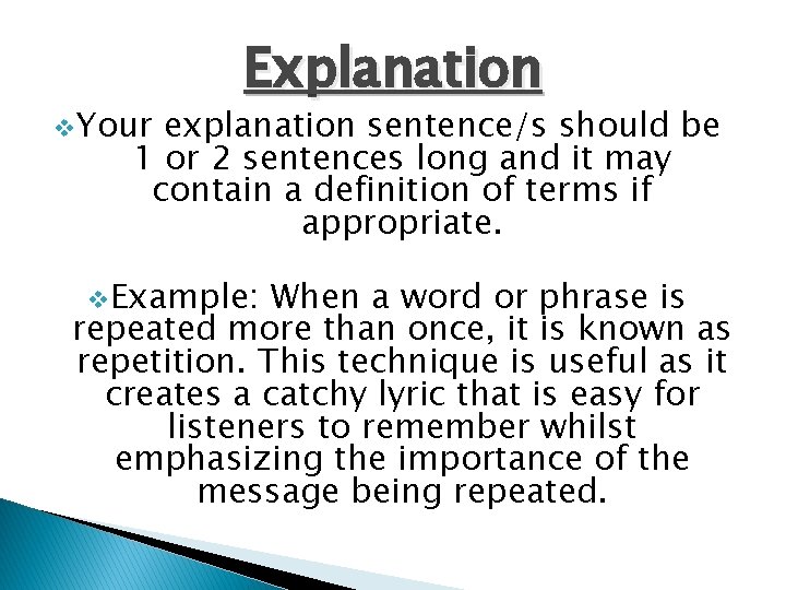 v Your Explanation explanation sentence/s should be 1 or 2 sentences long and it