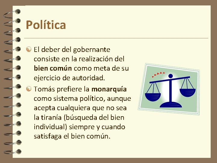 Política El deber del gobernante consiste en la realización del bien común como meta Política El deber del gobernante consiste en la realización del bien común como meta