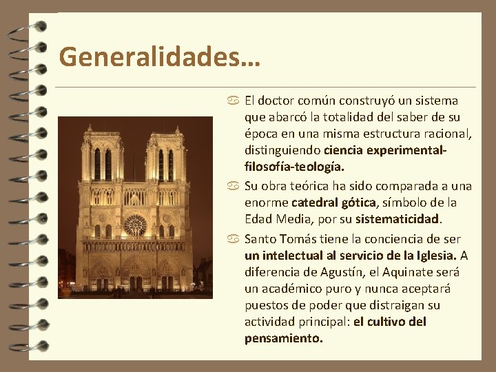 Generalidades… El doctor común construyó un sistema que abarcó la totalidad del saber de Generalidades… El doctor común construyó un sistema que abarcó la totalidad del saber de