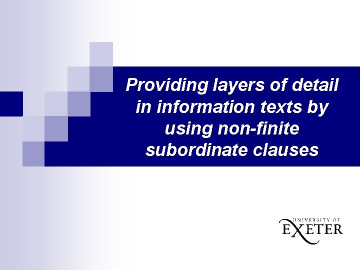 Providing layers of detail in information texts by using non-finite subordinate clauses 