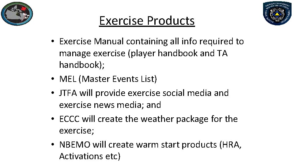 Exercise Products • Exercise Manual containing all info required to manage exercise (player handbook