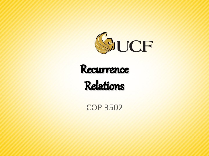 Recurrence Relations COP 3502 