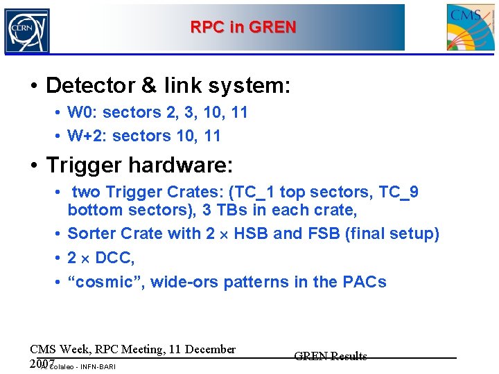 RPC in GREN • Detector & link system: • W 0: sectors 2, 3,