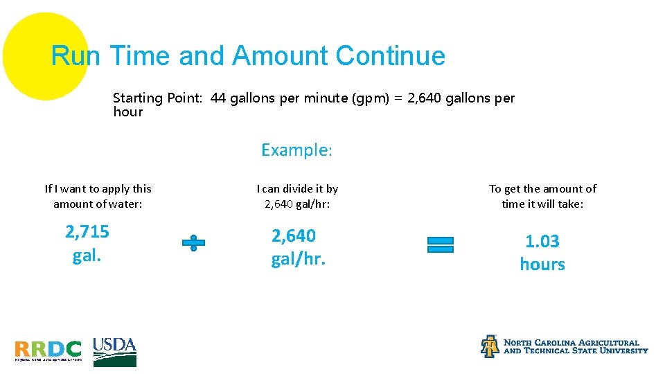 Run Time and Amount Continue Starting Point: 44 gallons per minute (gpm) = 2,