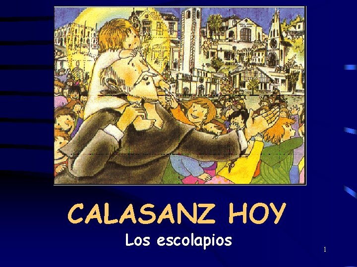 CALASANZ HOY Los escolapios 1 