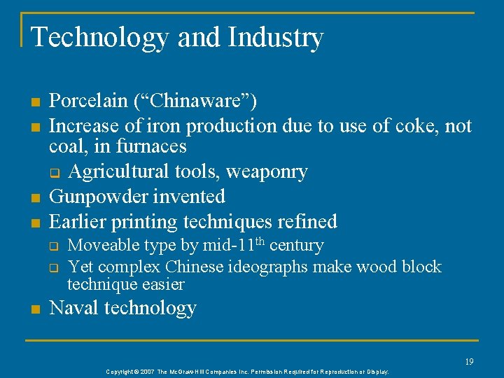 Technology and Industry n n Porcelain (“Chinaware”) Increase of iron production due to use