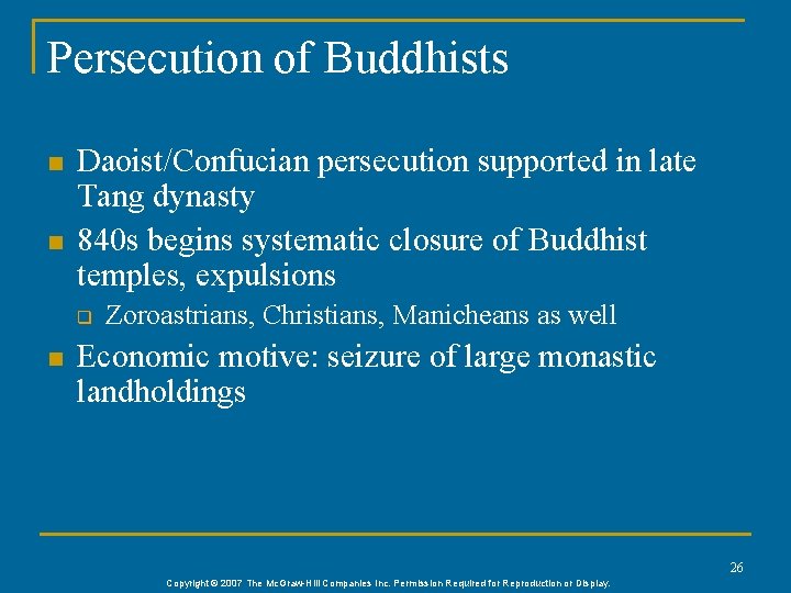 Persecution of Buddhists n n Daoist/Confucian persecution supported in late Tang dynasty 840 s