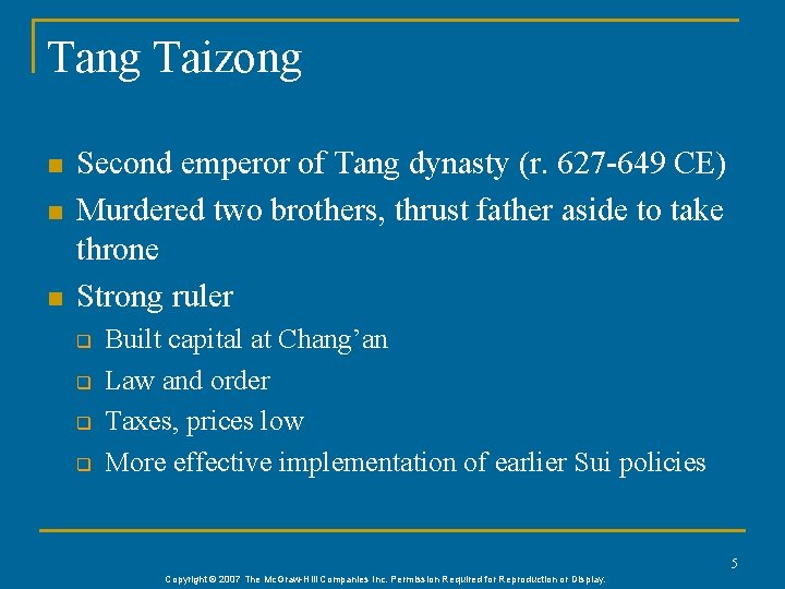 Tang Taizong n n n Second emperor of Tang dynasty (r. 627 -649 CE)