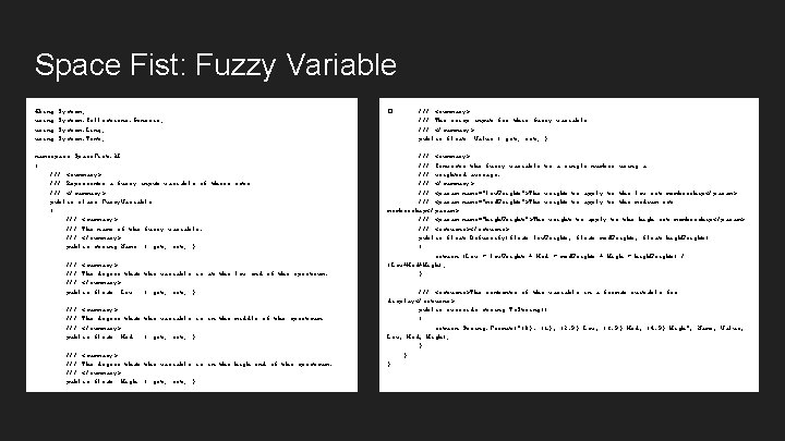 Space Fist: Fuzzy Variable �sing u using System; System. Collections. Generic; System. Linq; System.
