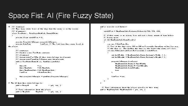 Space Fist: AI (Fire Fuzzy State) � /// <summary> /// This fuzzy state fires