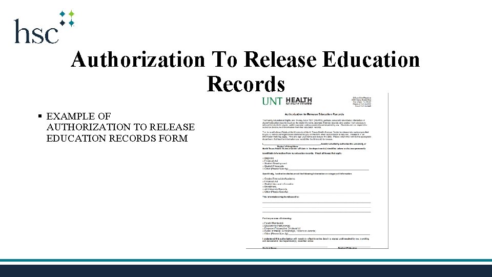 Authorization To Release Education Records § EXAMPLE OF AUTHORIZATION TO RELEASE EDUCATION RECORDS FORM