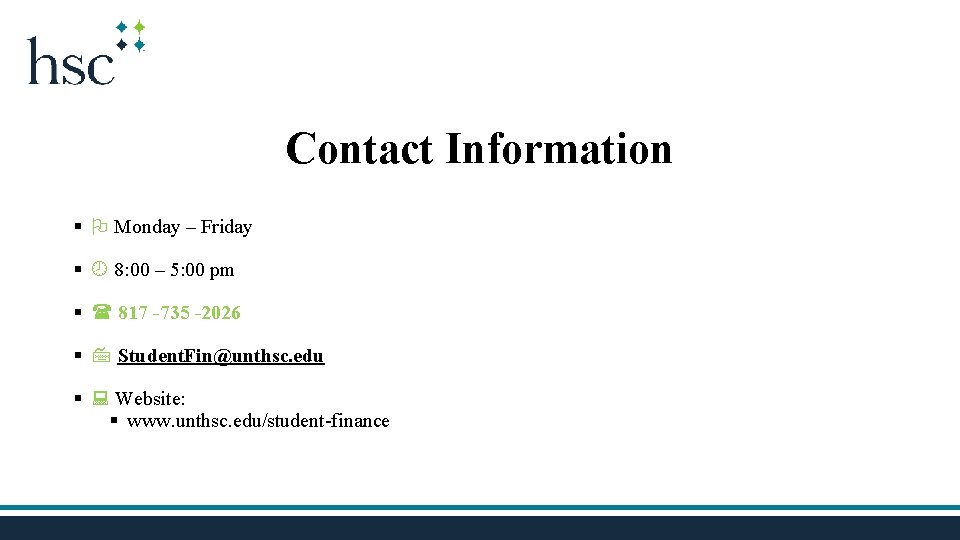 Contact Information § Monday – Friday § 8: 00 – 5: 00 pm §