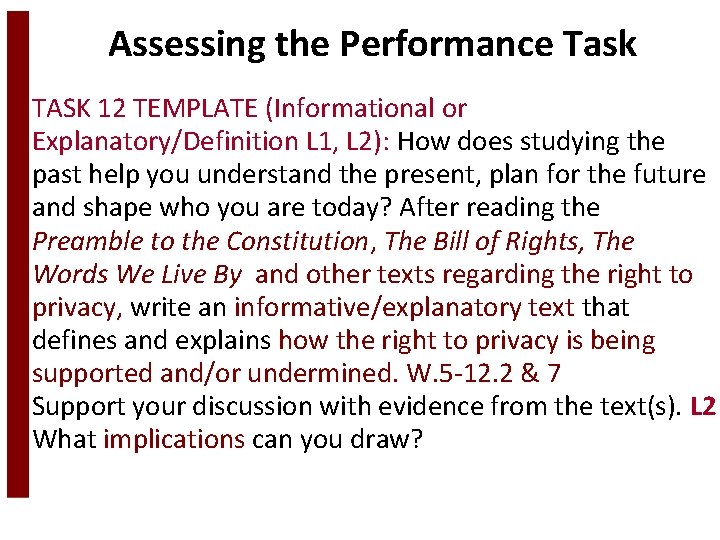 Assessing the Performance Task TASK 12 TEMPLATE (Informational or Explanatory/Definition L 1, L 2):