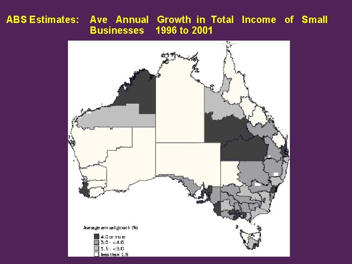 ABS Estimates: Ave Annual Growth in Total Income of Small Businesses 1996 to 2001