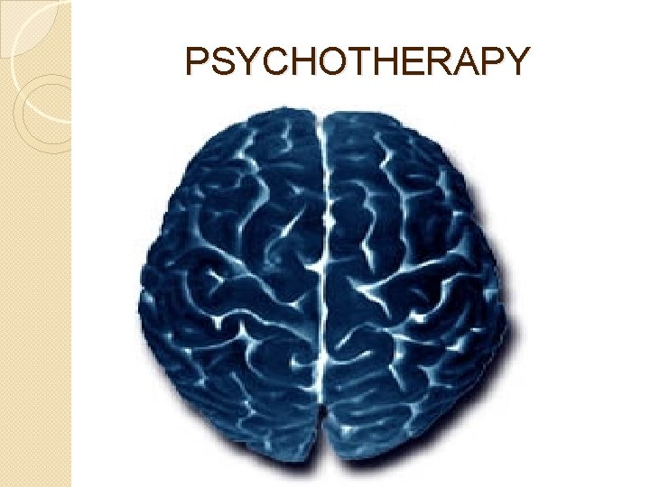 PSYCHOTHERAPY 