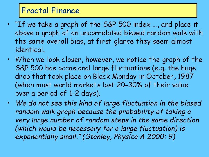 Fractal Finance • “If we take a graph of the S&P 500 index …,