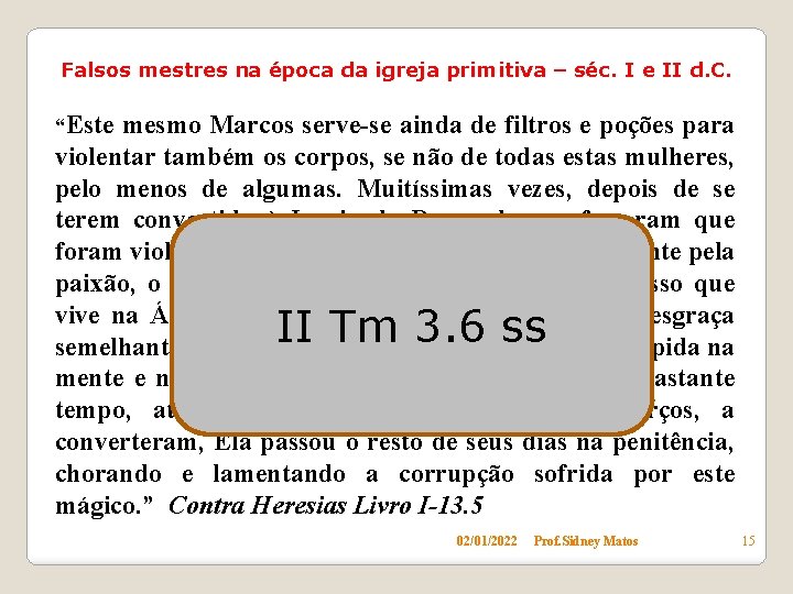 Falsos mestres na época da igreja primitiva – séc. I e II d. C.