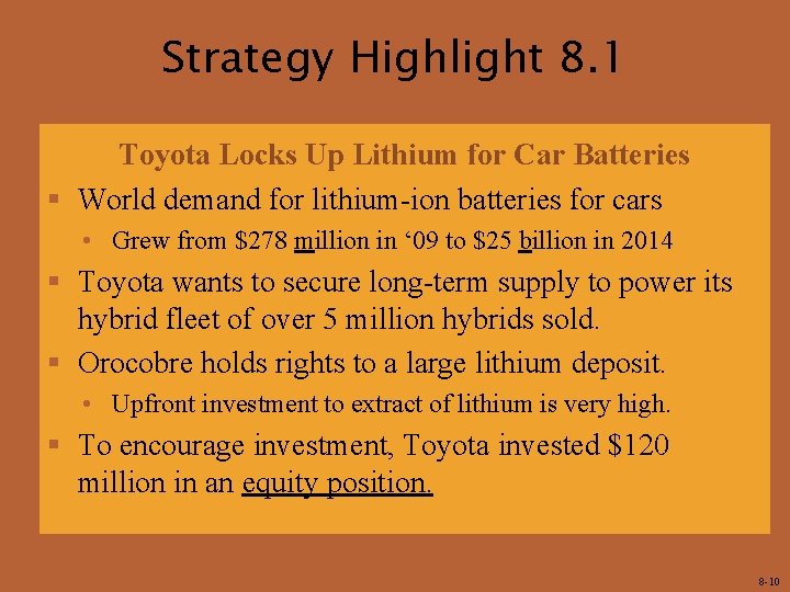Strategy Highlight 8. 1 Toyota Locks Up Lithium for Car Batteries § World demand Strategy Highlight 8. 1 Toyota Locks Up Lithium for Car Batteries § World demand