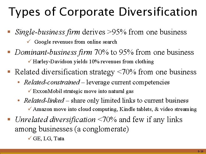 Types of Corporate Diversification § Single-business firm derives >95% from one business ü Google Types of Corporate Diversification § Single-business firm derives >95% from one business ü Google
