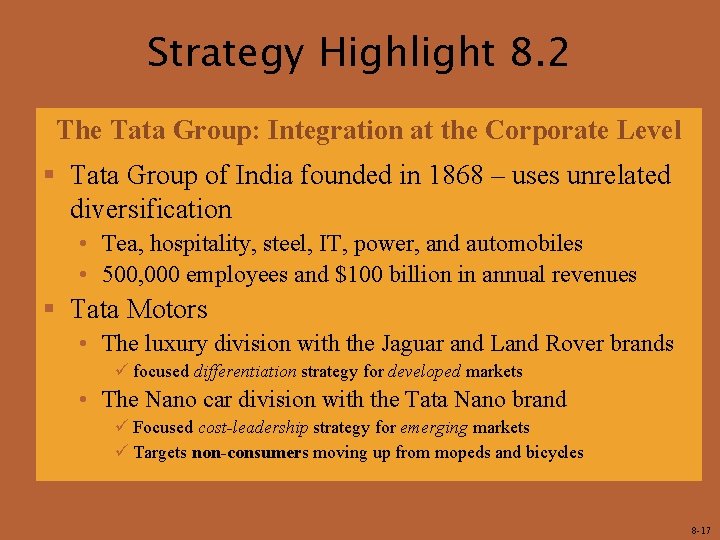 Strategy Highlight 8. 2 The Tata Group: Integration at the Corporate Level § Tata Strategy Highlight 8. 2 The Tata Group: Integration at the Corporate Level § Tata