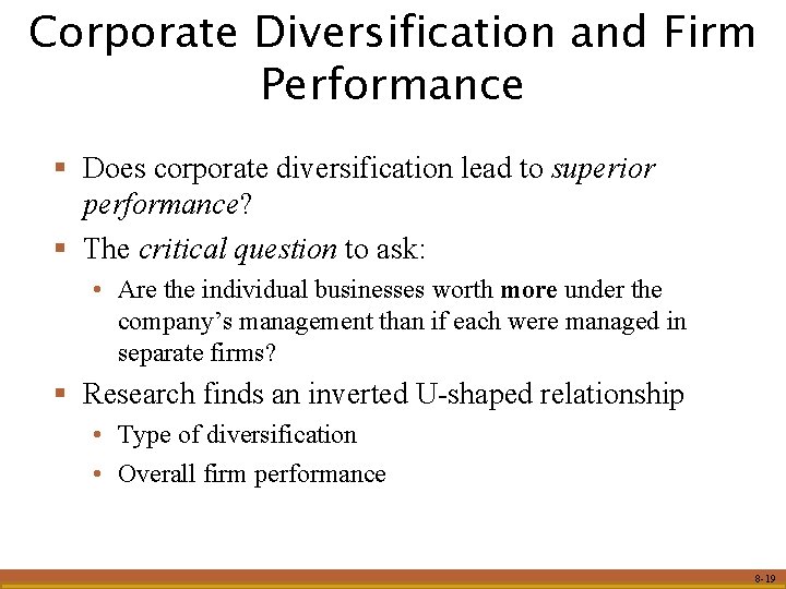 Corporate Diversification and Firm Performance § Does corporate diversification lead to superior performance? § Corporate Diversification and Firm Performance § Does corporate diversification lead to superior performance? §