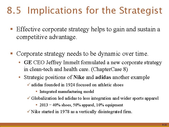 8. 5 Implications for the Strategist § Effective corporate strategy helps to gain and 8. 5 Implications for the Strategist § Effective corporate strategy helps to gain and