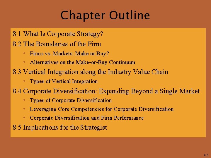 Chapter Outline 8. 1 What Is Corporate Strategy? 8. 2 The Boundaries of the Chapter Outline 8. 1 What Is Corporate Strategy? 8. 2 The Boundaries of the
