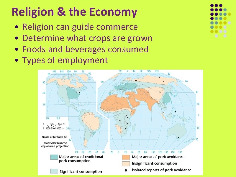 Religion & the Economy • • Religion can guide commerce Determine what crops are