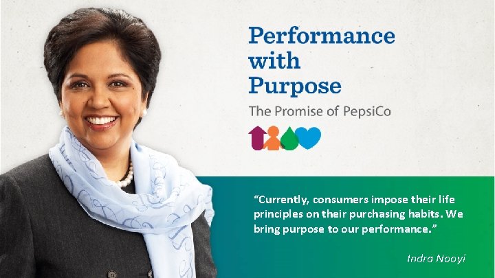 “Currently, consumers impose their life principles on their purchasing habits. We bring purpose to