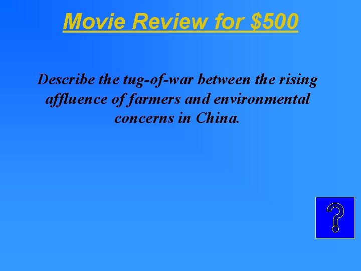 Movie Review for $500 Describe the tug-of-war between the rising affluence of farmers and Movie Review for $500 Describe the tug-of-war between the rising affluence of farmers and