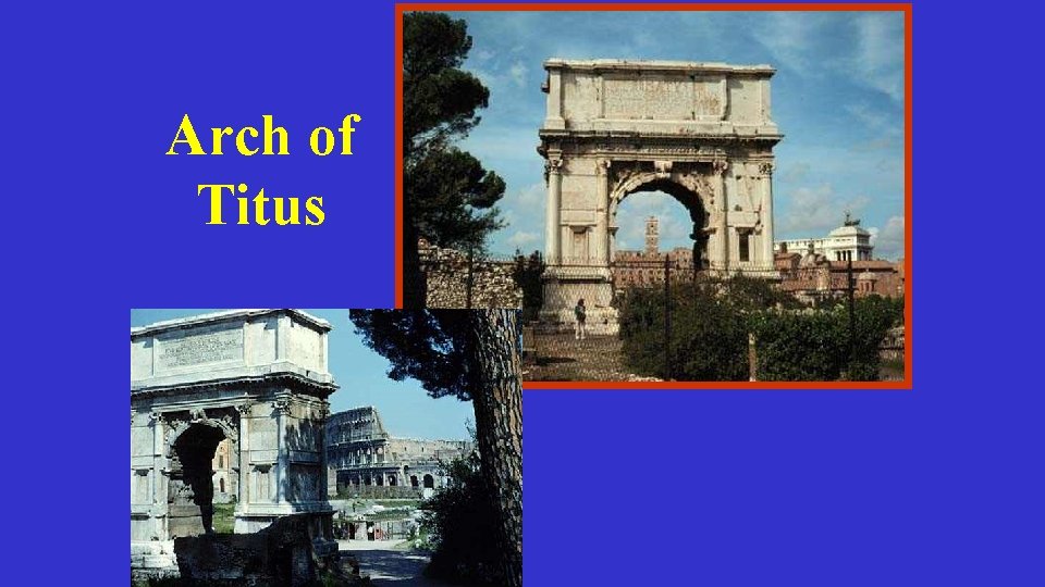 Arch of Titus Arch of Titus