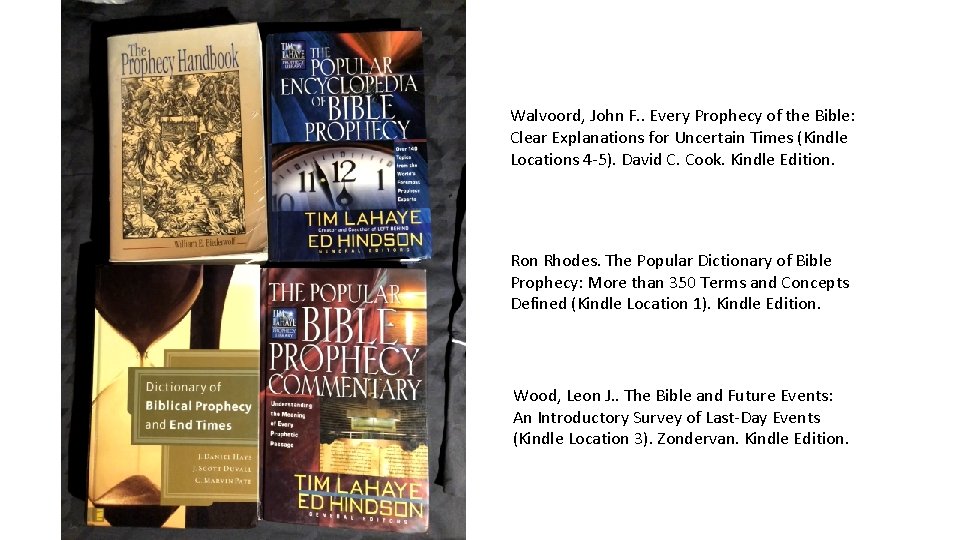 Walvoord, John F. . Every Prophecy of the Bible: Clear Explanations for Uncertain Times Walvoord, John F. . Every Prophecy of the Bible: Clear Explanations for Uncertain Times