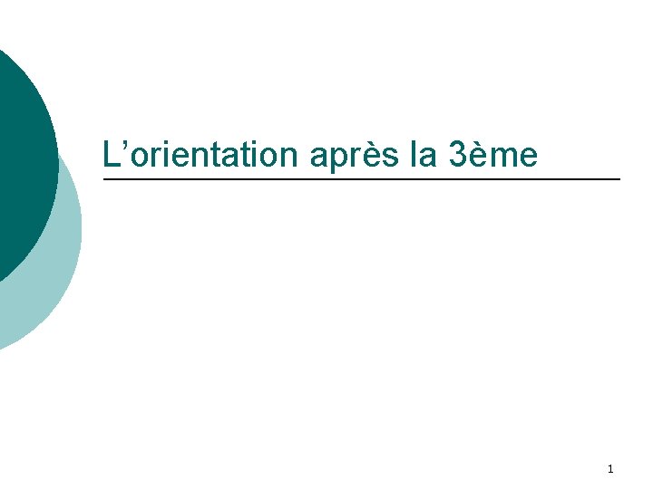 L’orientation après la 3ème 1 