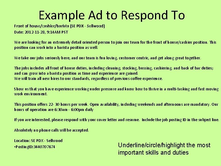 Example Ad to Respond To Front of house/cashier/barista (SE PDX - Sellwood) Date: 2012 Example Ad to Respond To Front of house/cashier/barista (SE PDX - Sellwood) Date: 2012