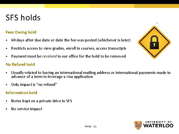 SFS holds Fees Owing hold § 60 days after due date or date the