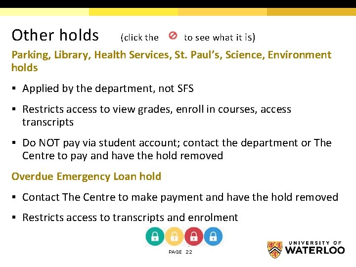 Other holds (click the to see what it is) Parking, Library, Health Services, St.