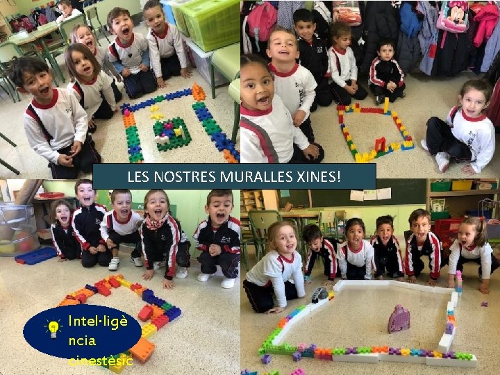 LES NOSTRES MURALLES XINES! Intel·ligè ncia cinestèsic 