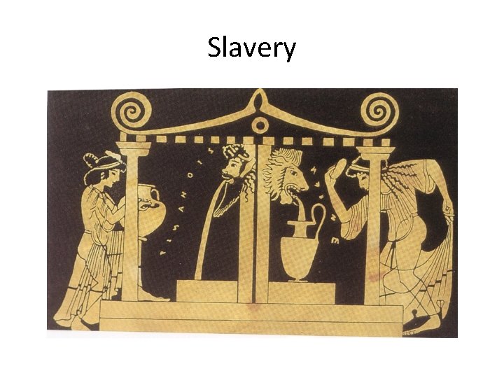Slavery Slavery