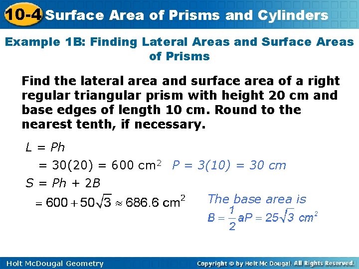 10 -4 Surface Area of Prisms and Cylinders Example 1 B: Finding Lateral Areas