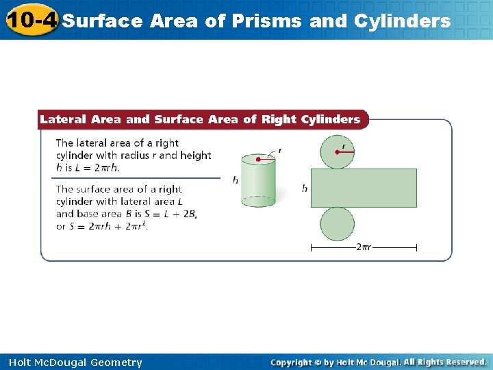 10 -4 Surface Area of Prisms and Cylinders Holt Mc. Dougal Geometry 